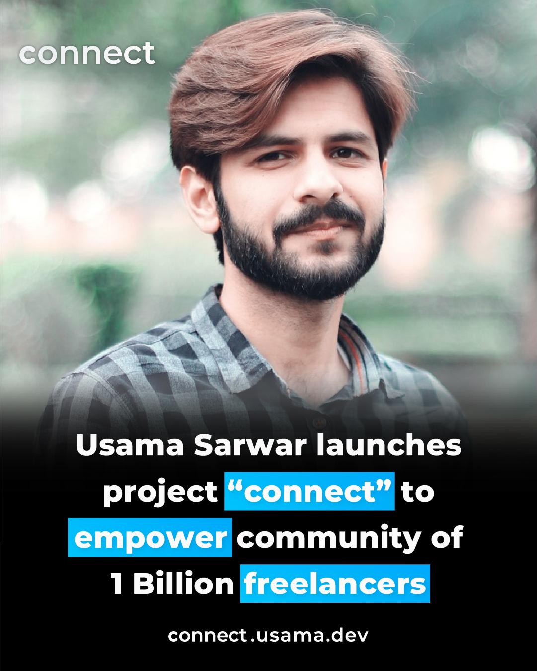 Usama Sarwar Launches Project "Connect" to Empower a Community of 1 Billion Freelancers