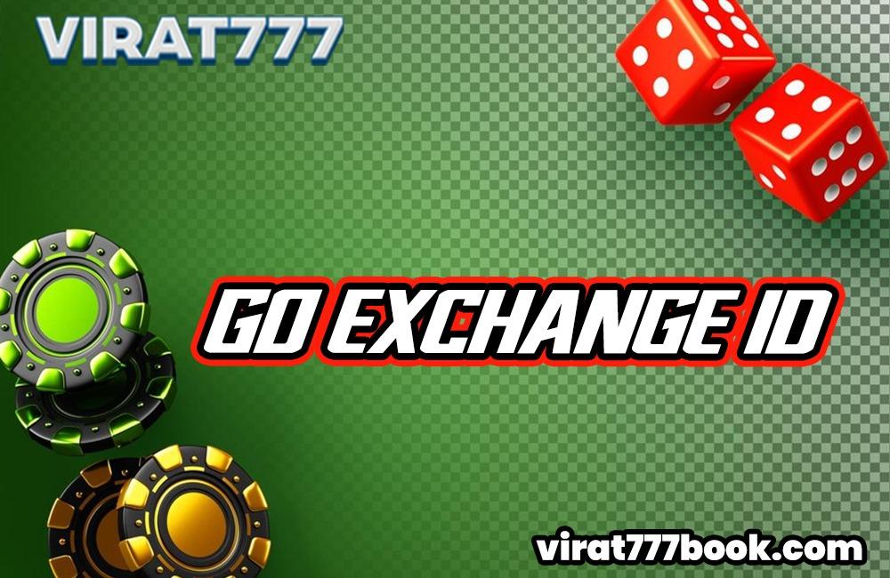 Go Exchange ID- The Complete Instruction to Using Your Betting ID