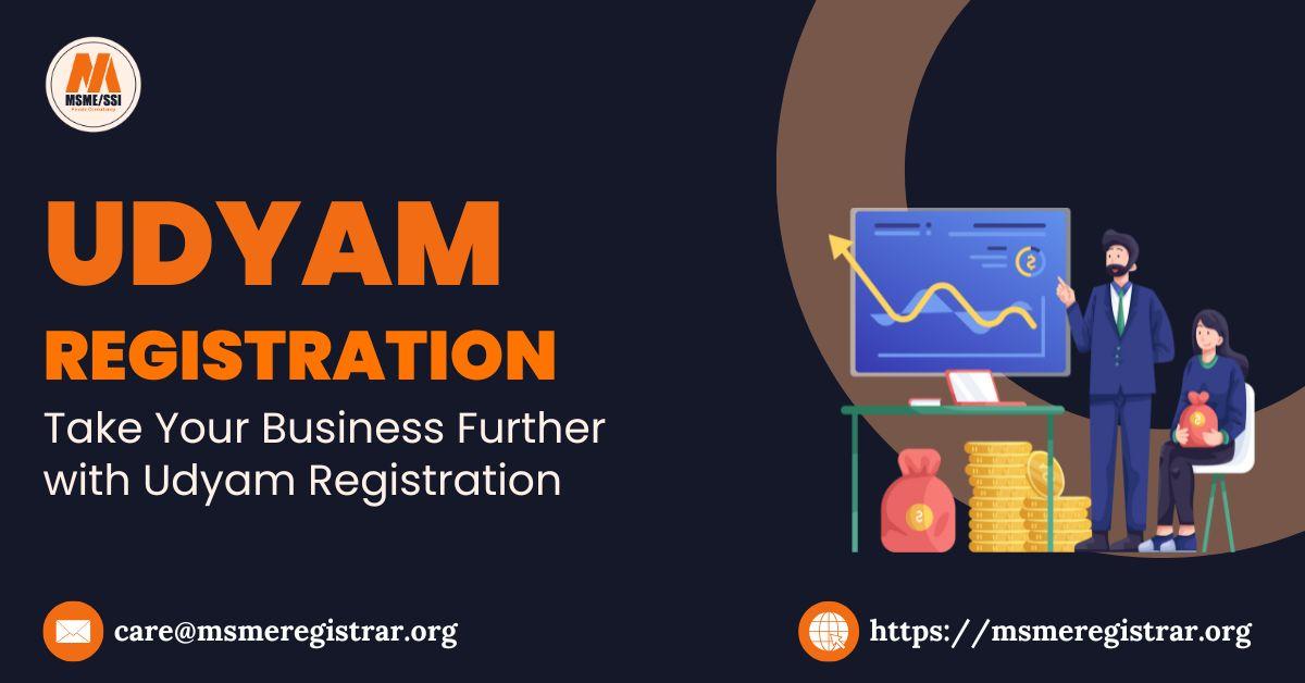 Take Your Business Further with Udyam Registration