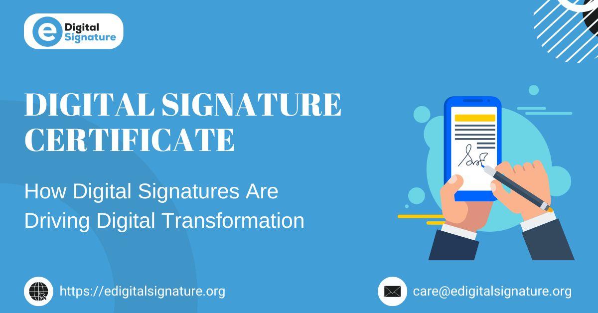 How Digital Signatures Are Driving Digital Transformation