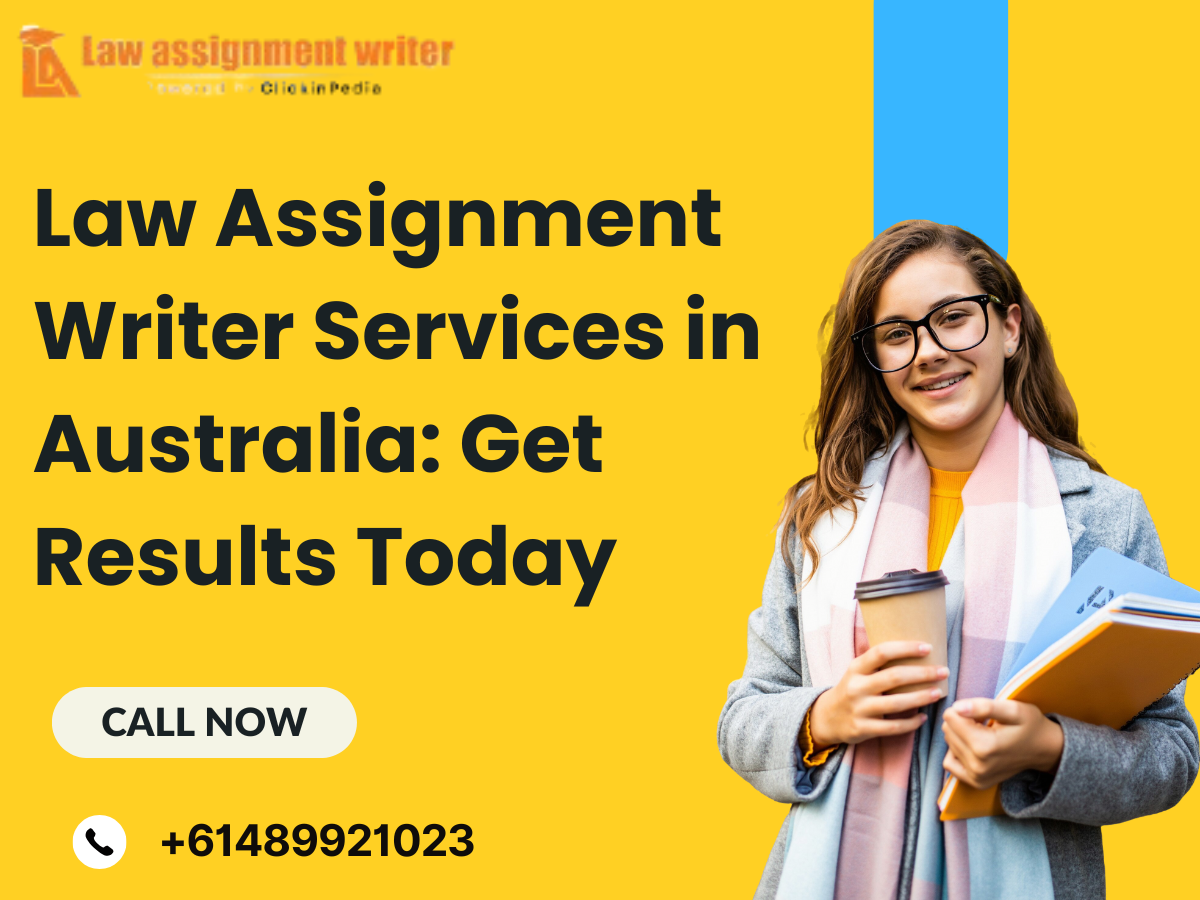 Law Assignment Writer Services in Australia: Get Results Today