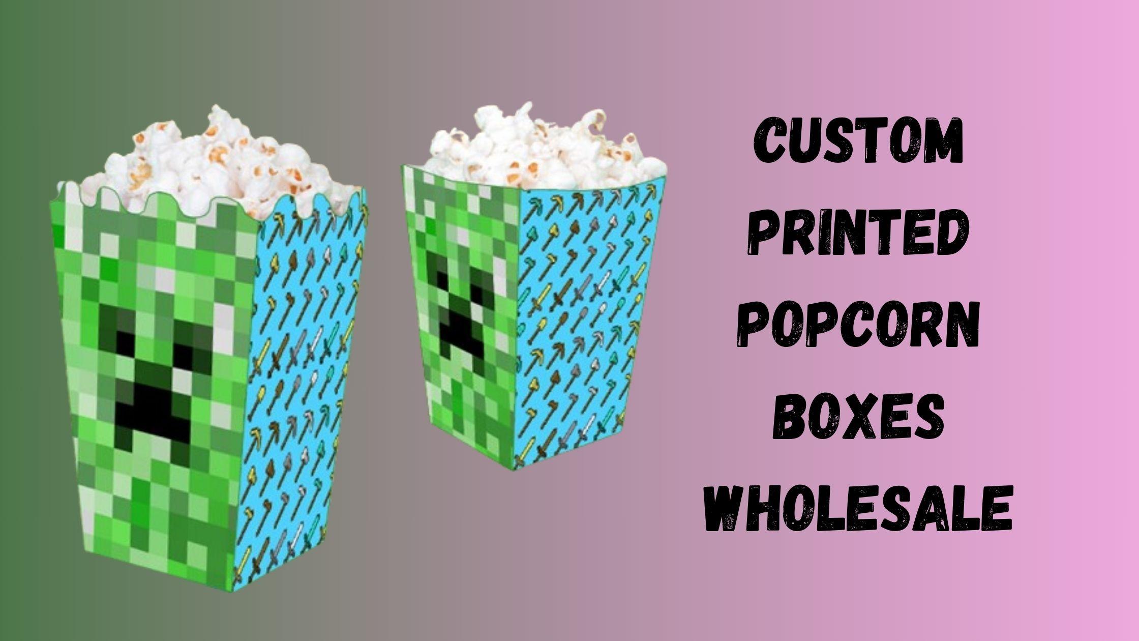 Why Custom Popcorn Boxes Are Important For Your Business