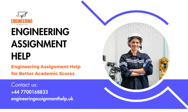 Engineering Assignment Help For Better Academic Scores