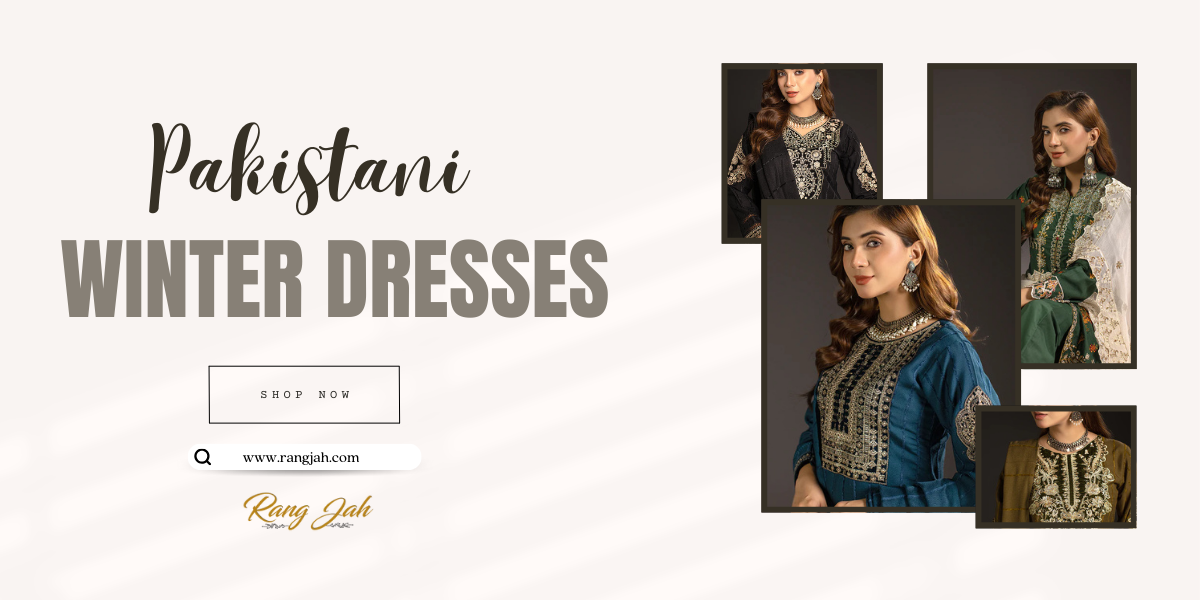 Warm Up Your Style: Must-Have Pakistani Winter Dresses from Rang Jah