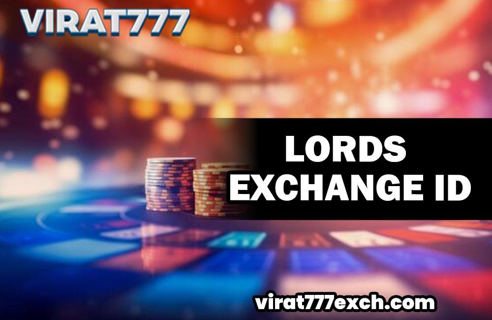 Lords Exchange ID- Enhance your gaming passion and win money!