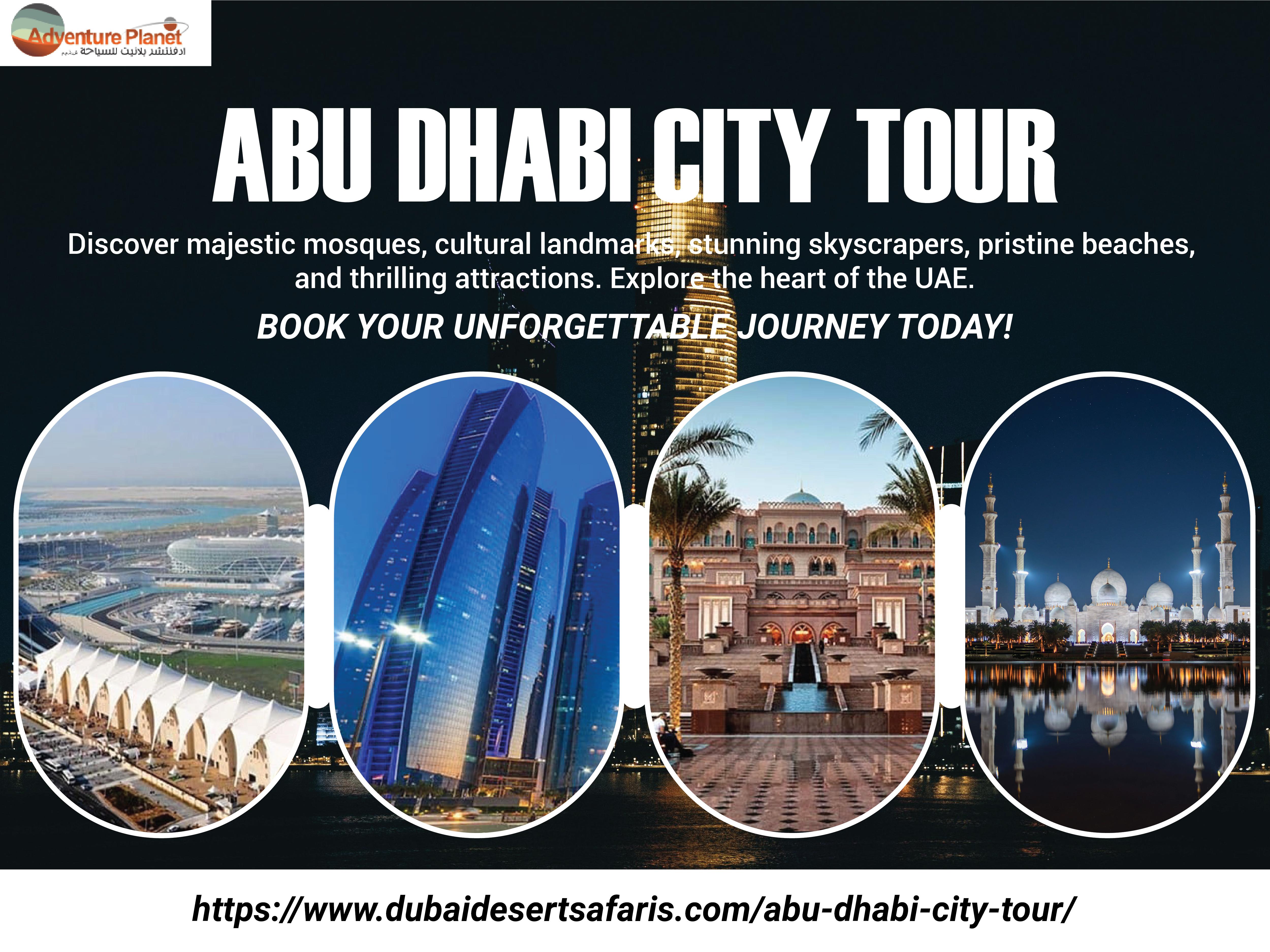 Explore Abu Dhabi City Tour: Timings, Packages & More