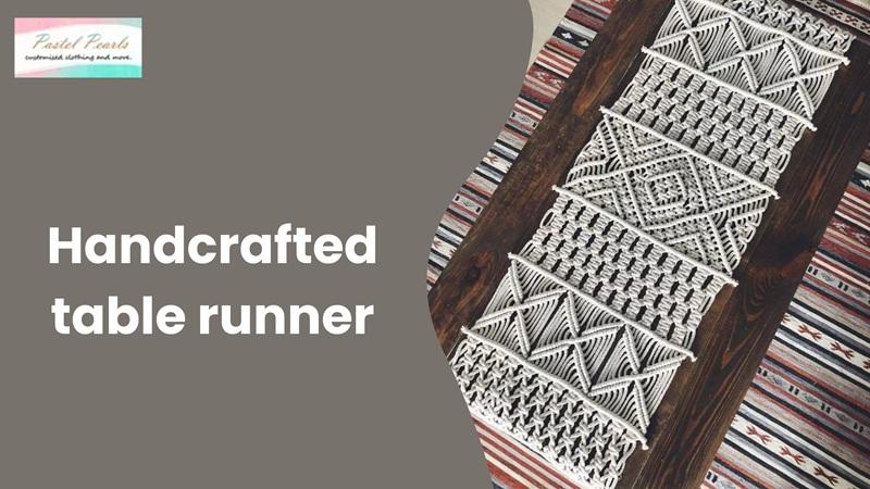 Elevate Your Home Décor with a Handcrafted Table Runner