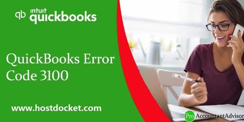 How to Fix QuickBooks Error Code 3100?