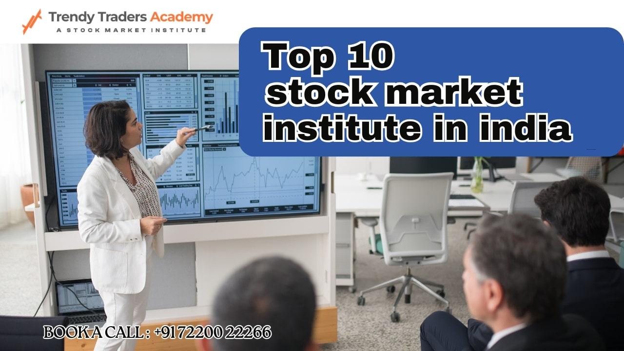 Top 10 Stock Market Training Institutes in India