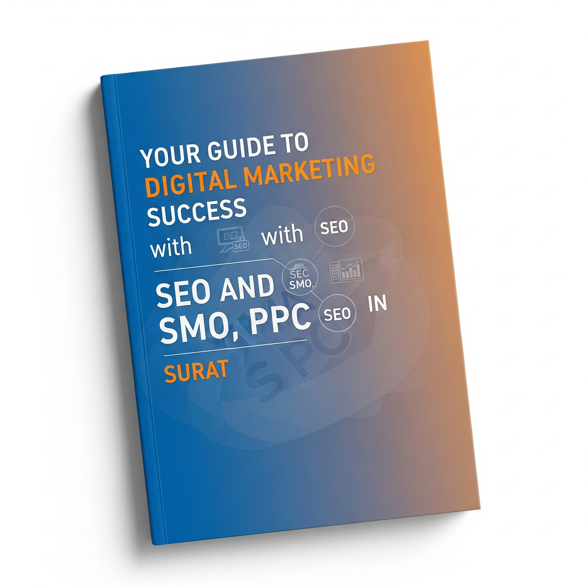 Your Guide to Digital Marketing Success with SEO and Social Media in Surat
