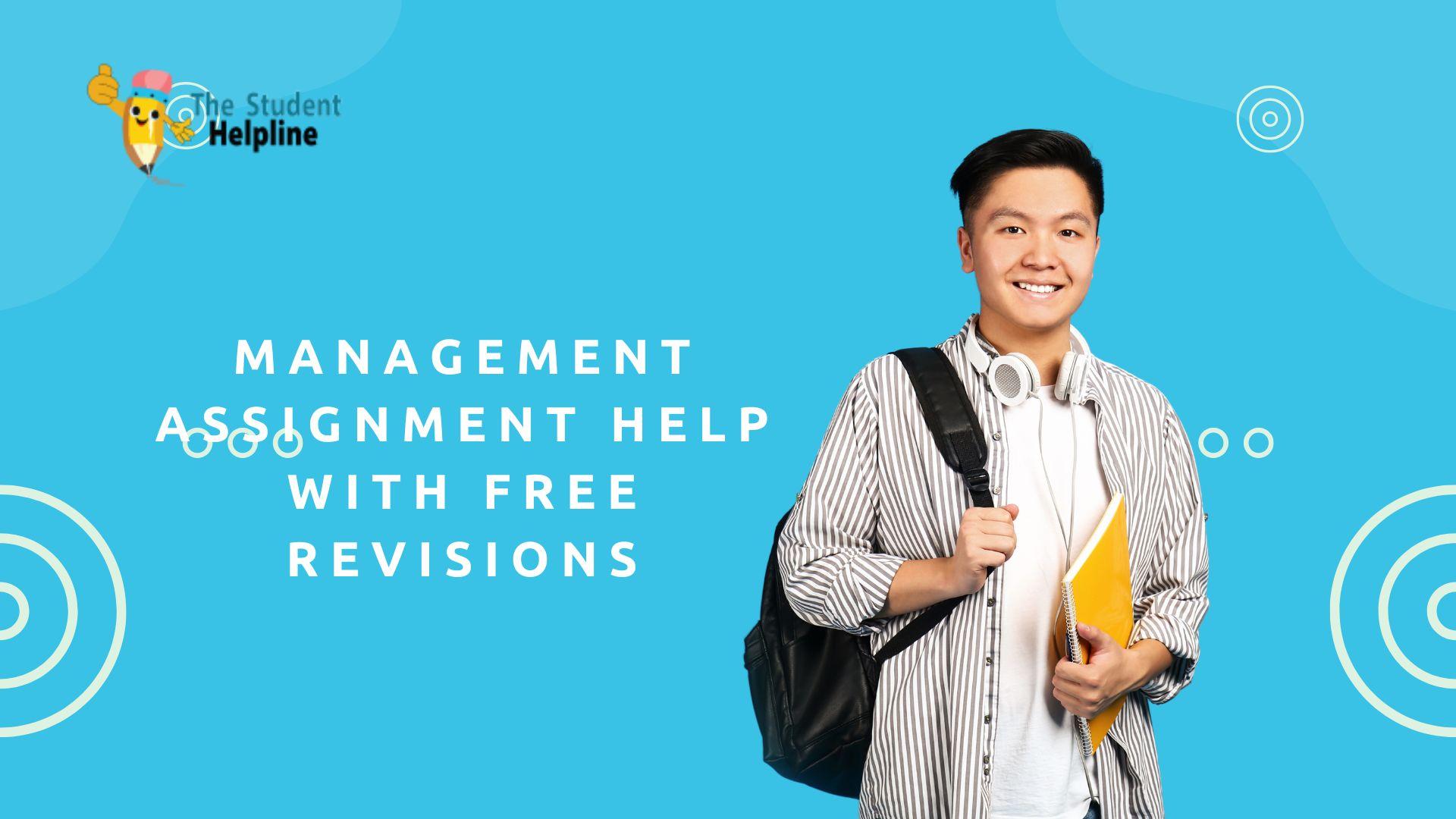 Management Assignment Help with Free Revisions
