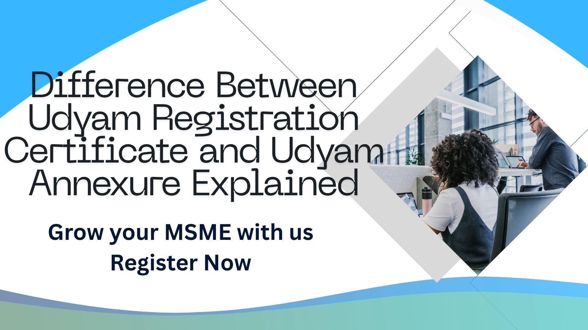 Difference Between Udyam Registration Certificate and Udyam Annexure Explained