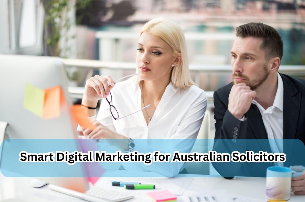 Smart Digital Marketing for Australian Solicitors