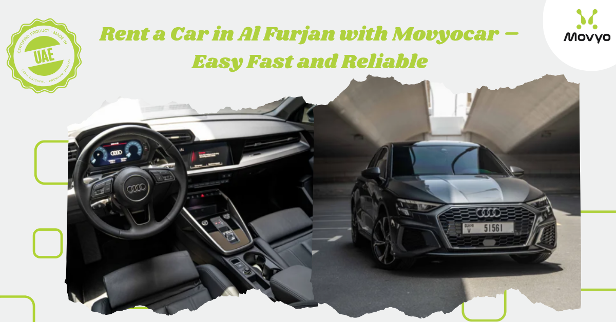 Rent a Car in Al Furjan with Movyocar – Easy Fast and Reliable