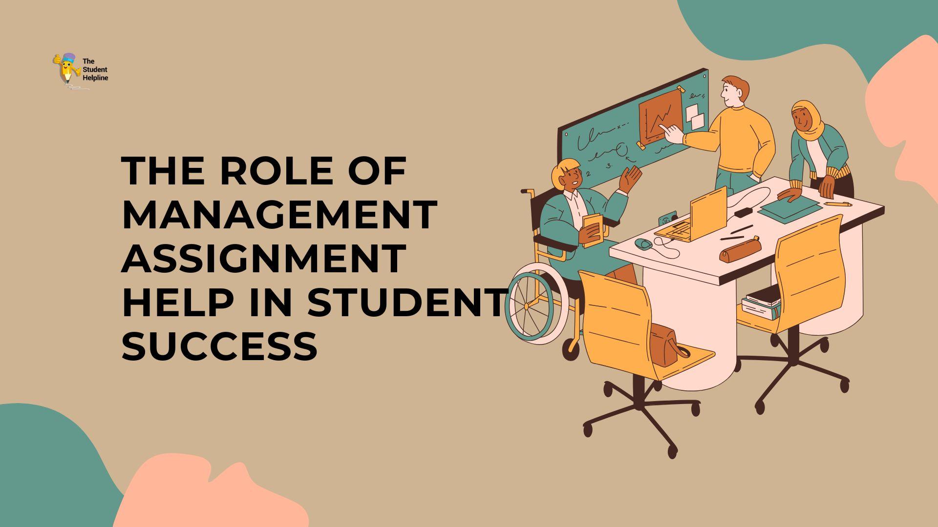 The Role of Management Assignment Help in Student Success