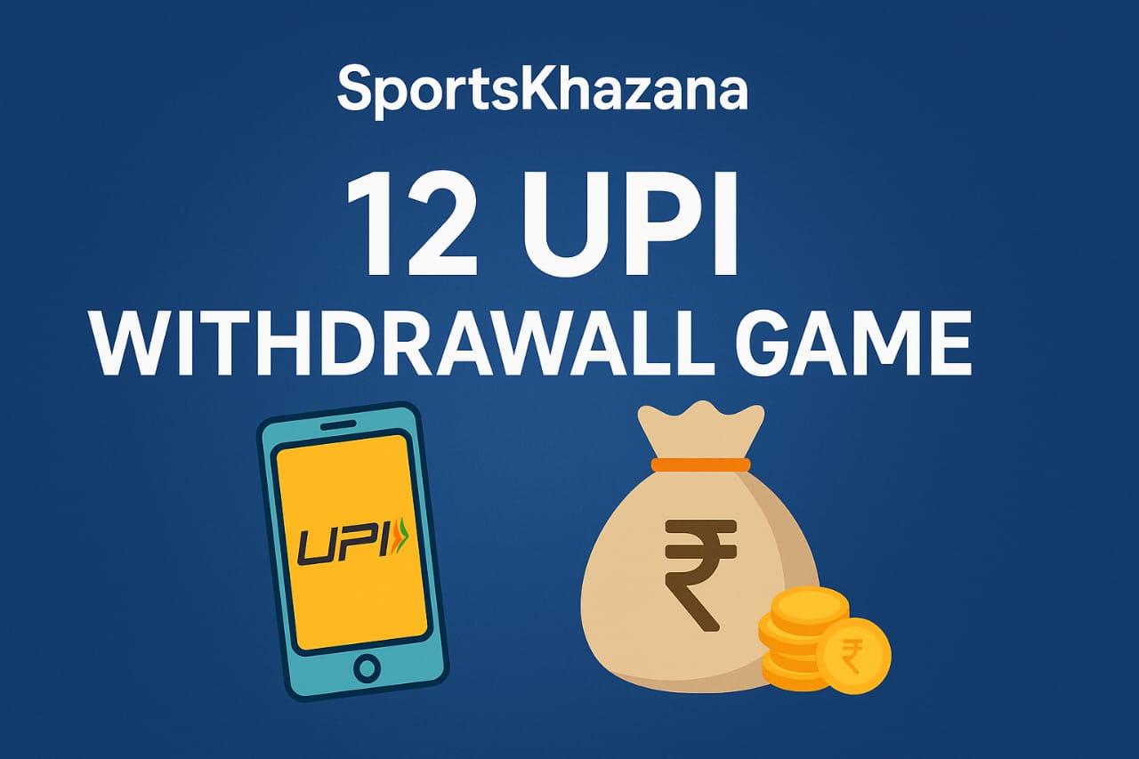 Top 12 UPI Withdrawal Games Without Investment for India