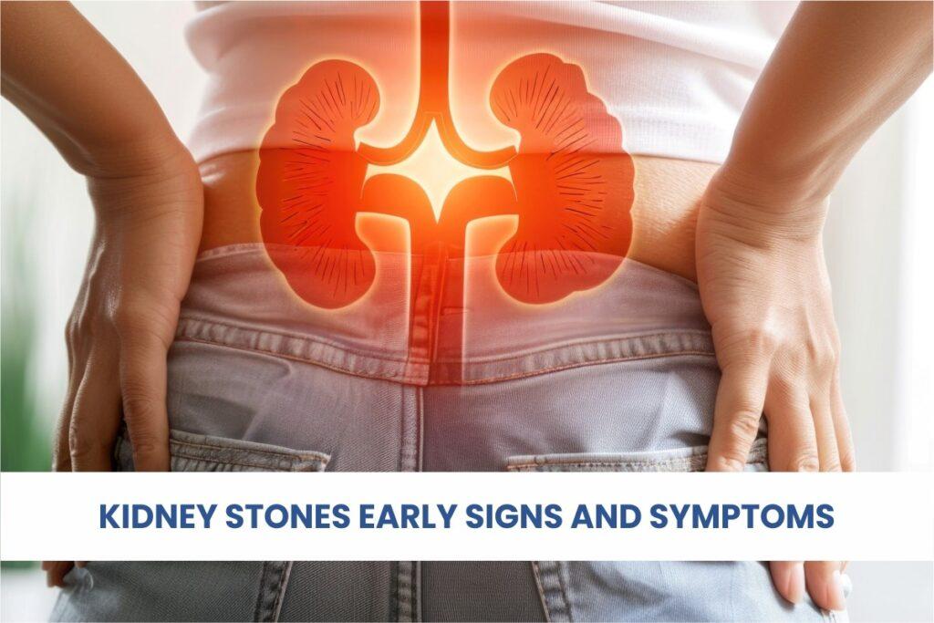 Kidney Stones: What Are the First Symptoms and When to See a Doctor?