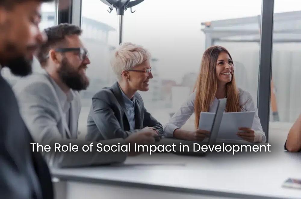 The Role of Social Impact in Development