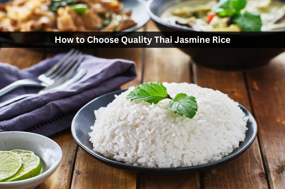 How to Choose Quality Thai Jasmine Rice
