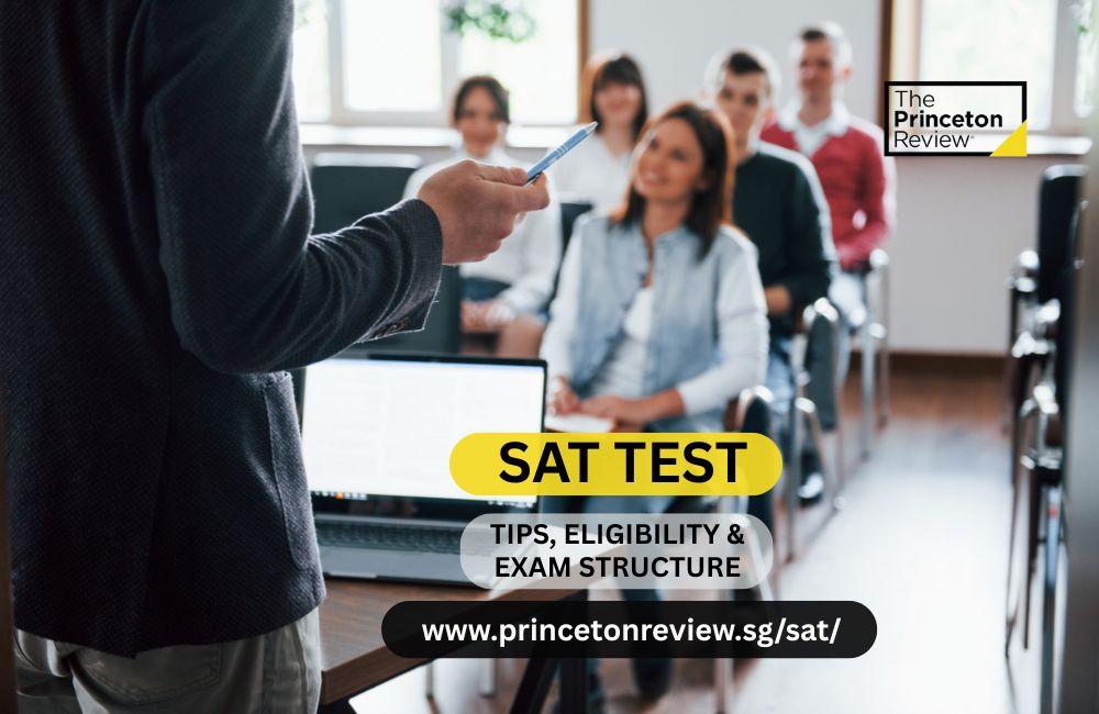 SAT TEST: Tips, Eligibility, Exam Structure
