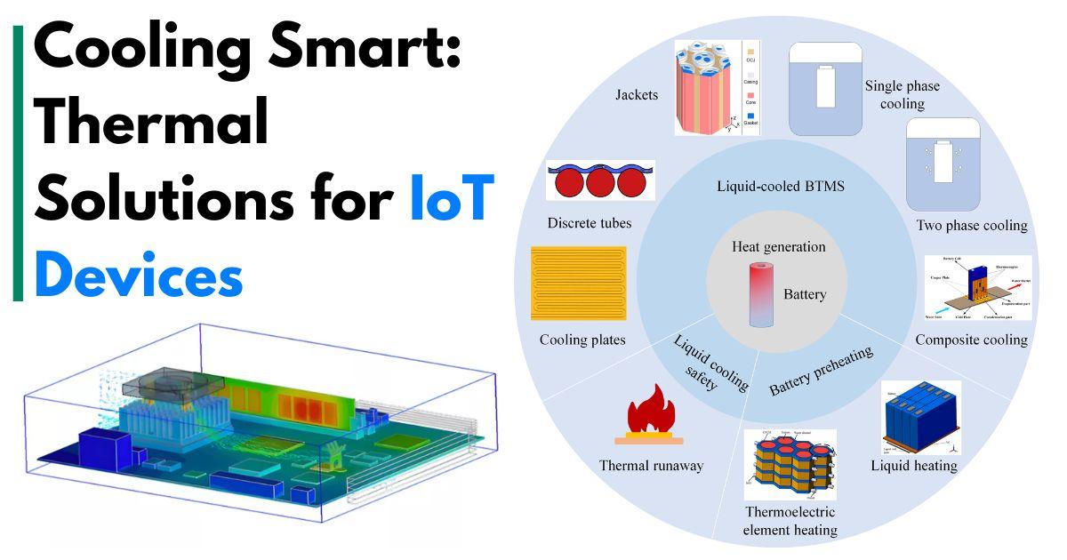 Thermal Management Techniques for High-Performance IoT Devices