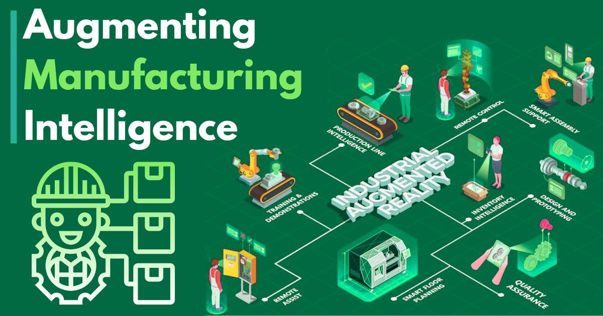 The Role of Augmented Reality in Manufacturing Analytics
