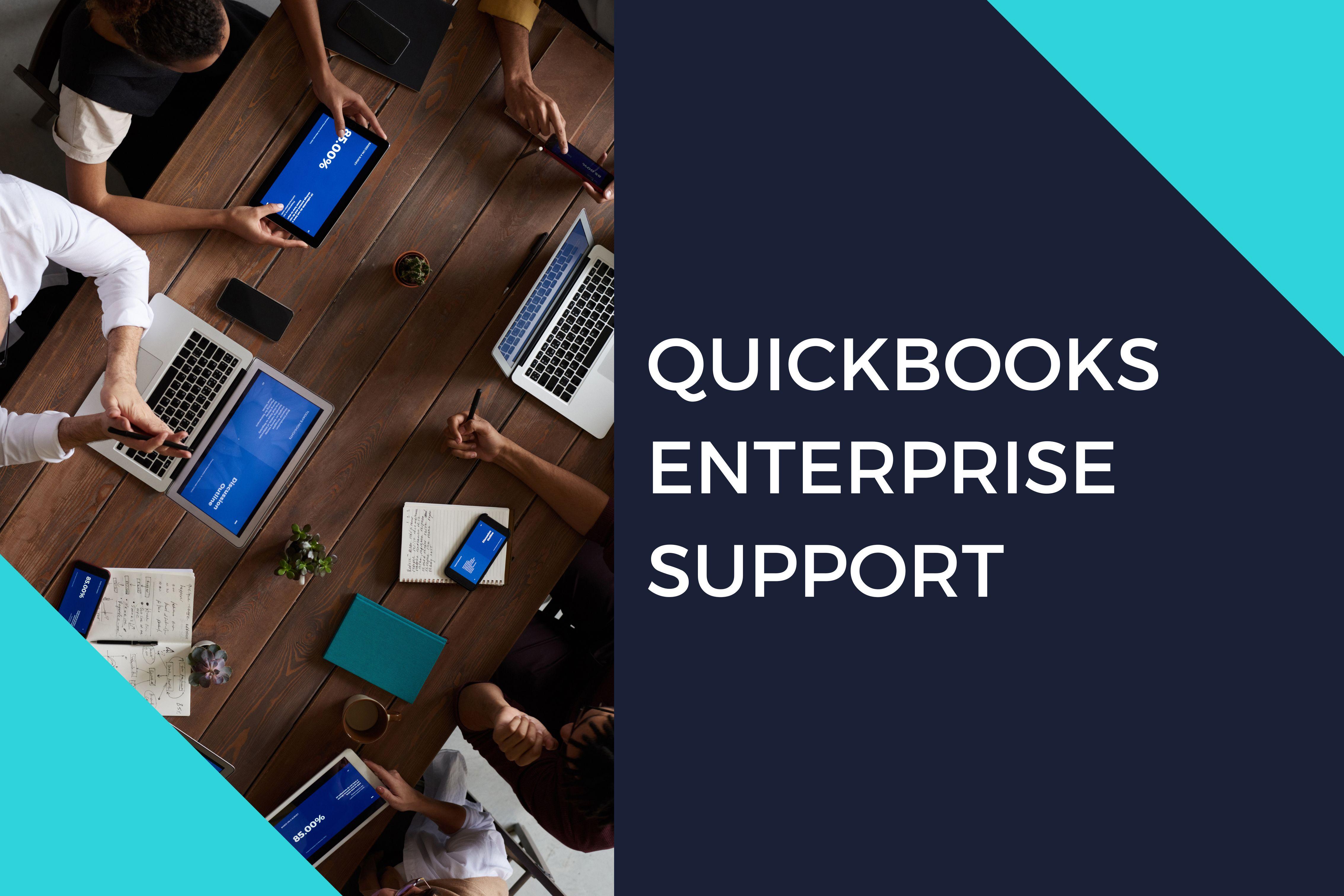 Expert QuickBooks Enterprise Assistance Available 24/7 - Contact Us Now ?