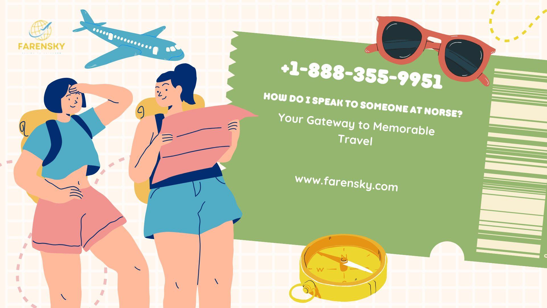 How Do I Speak to Someone at Norse? Conversion With Live Chat and Calling!