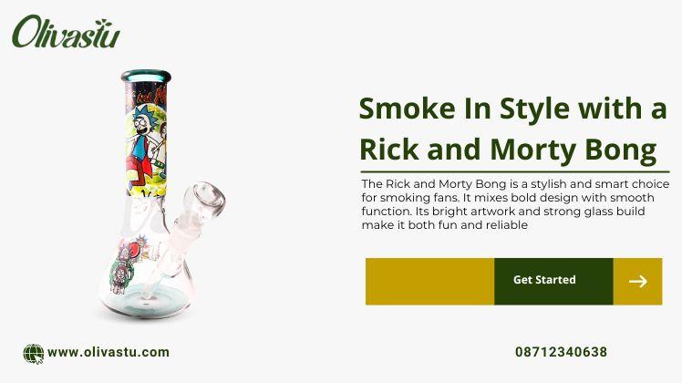 Smoke in Style with a Rick and Morty Bong