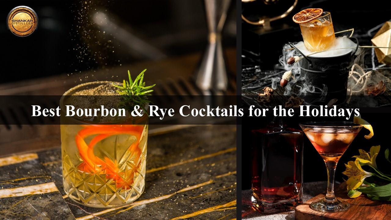 Top 5 Holiday Bourbon and Rye Cocktails to Celebrate in Style