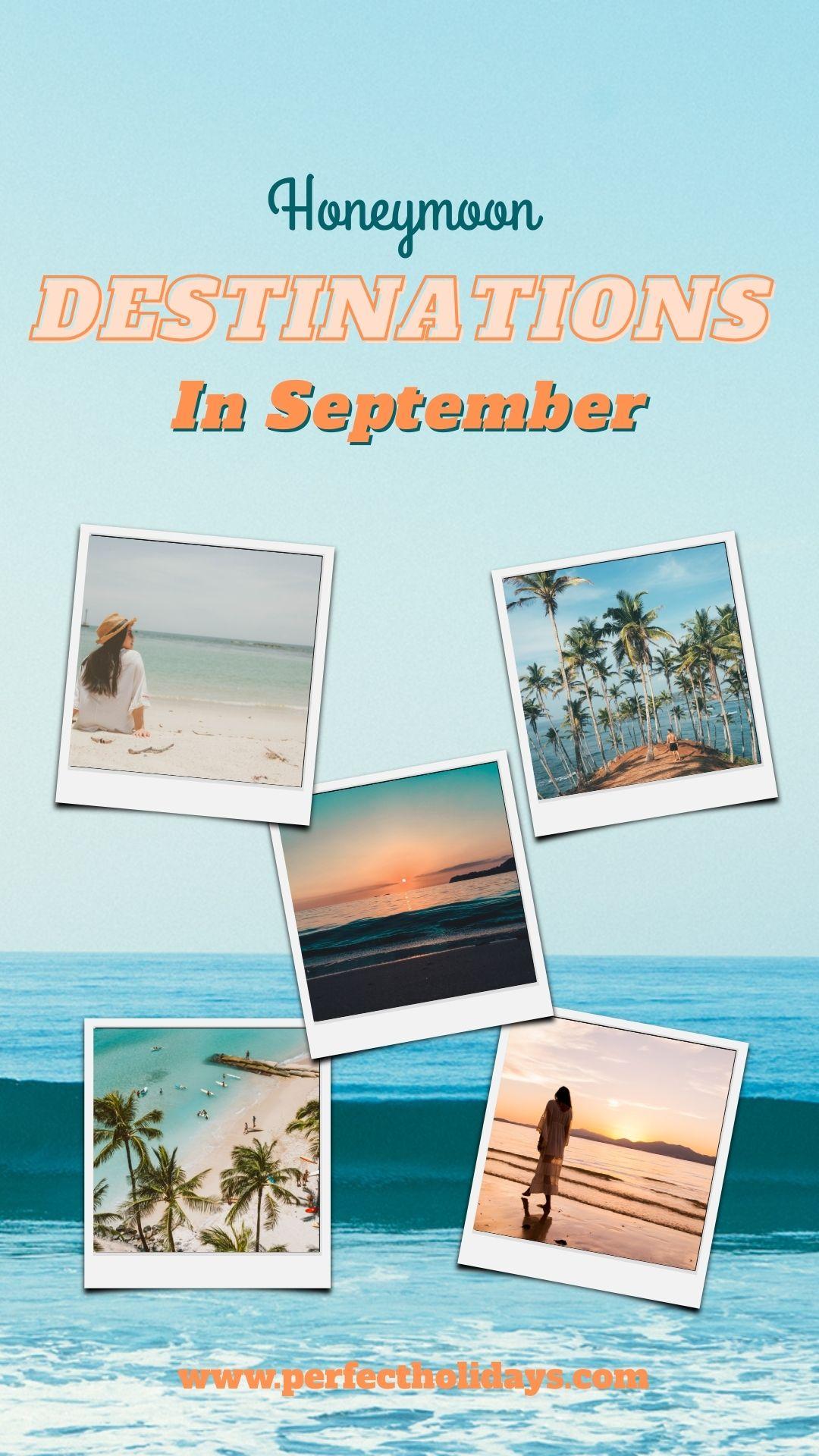 12 Best Honeymoon Destinations in September 2025