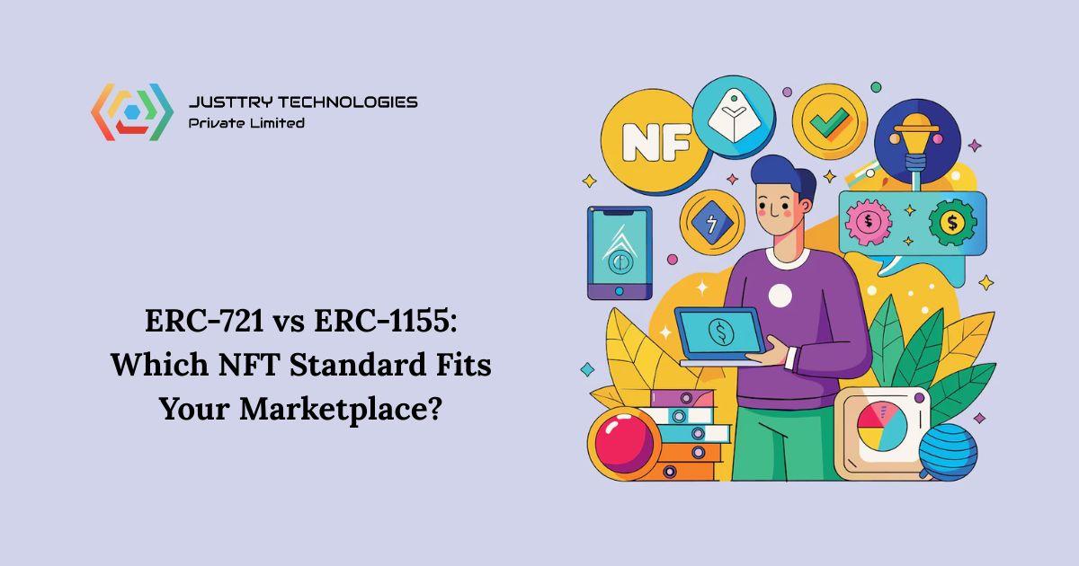 ERC-721 vs ERC-1155: Which NFT Standard Fits Your Marketplace?