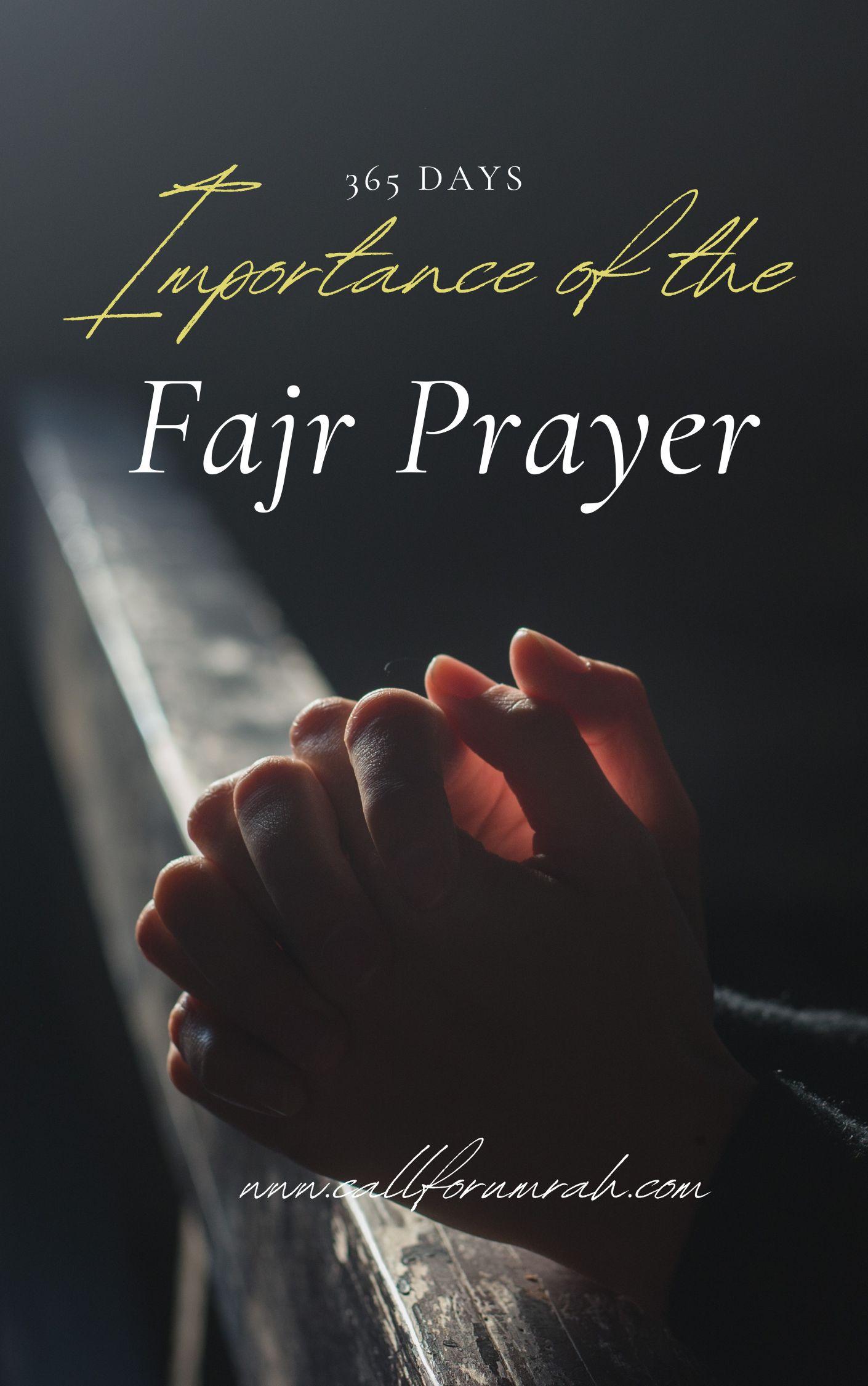 Why is Fajr Prayer So Important?