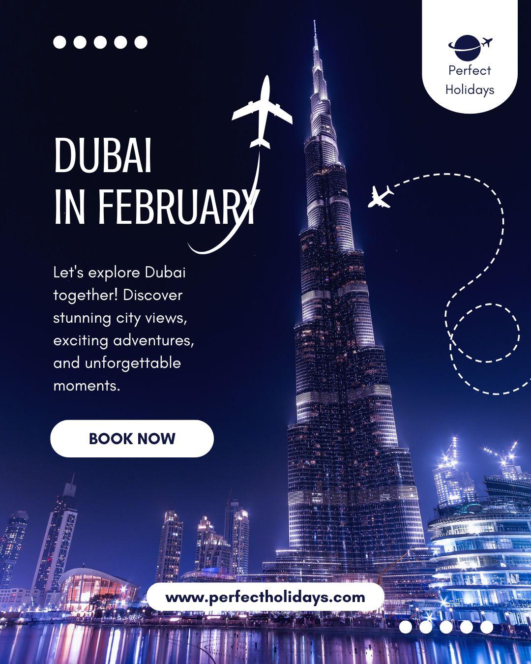Best Time To Visit Dubai In February 2026
