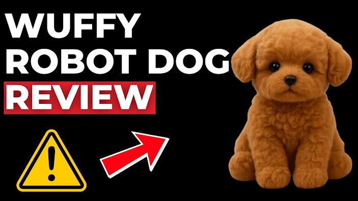  Wuffy Robot Puppy Consumer Report: (⛔REAL TRUTH EXPOSED!⛔)Honest Wuffy Robot Puppy Experiences You Need to Know
