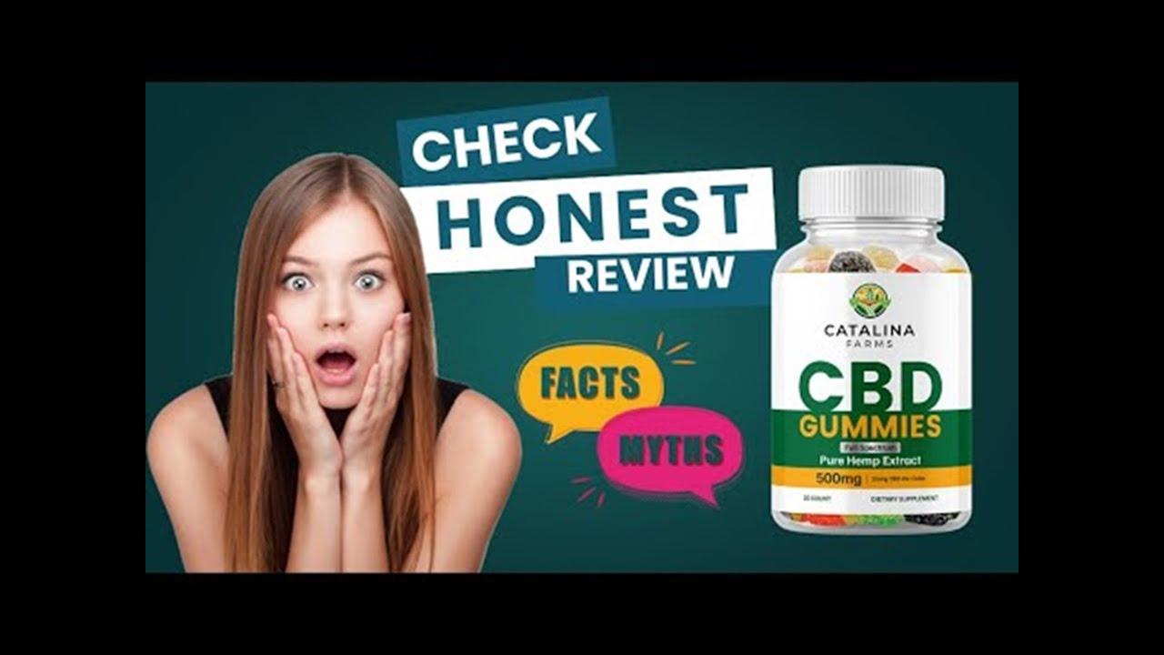  Catalina Farms CBD Gummies We Tested It For 90 Days - The Real Science Behind