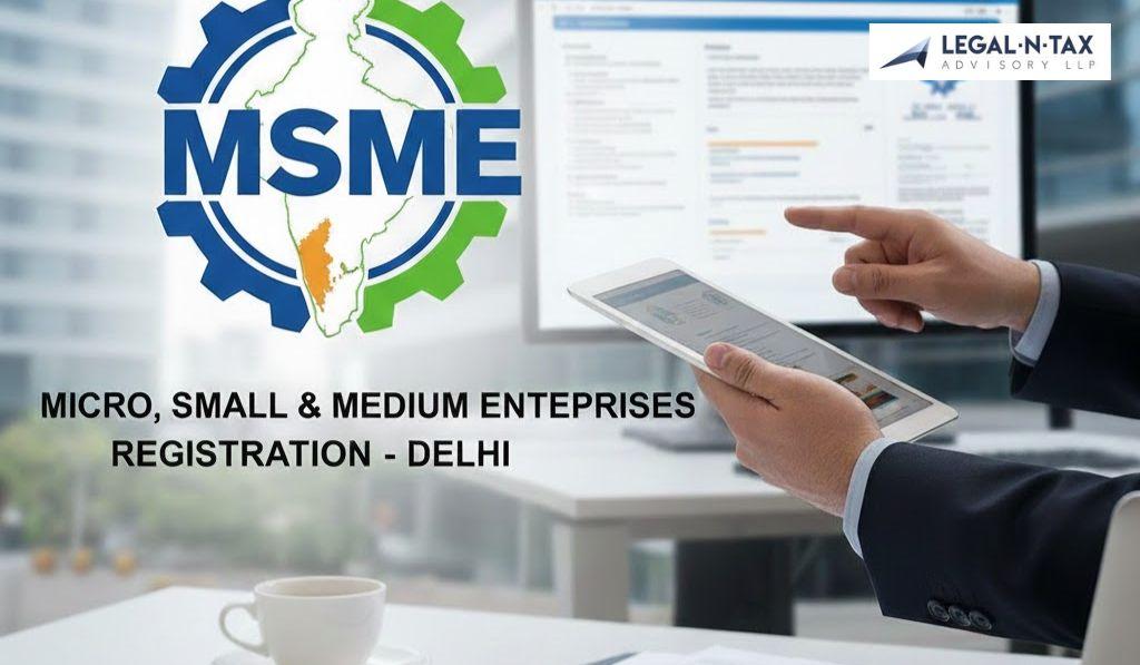 MSME Registration in Delhi | Legal N Tax India