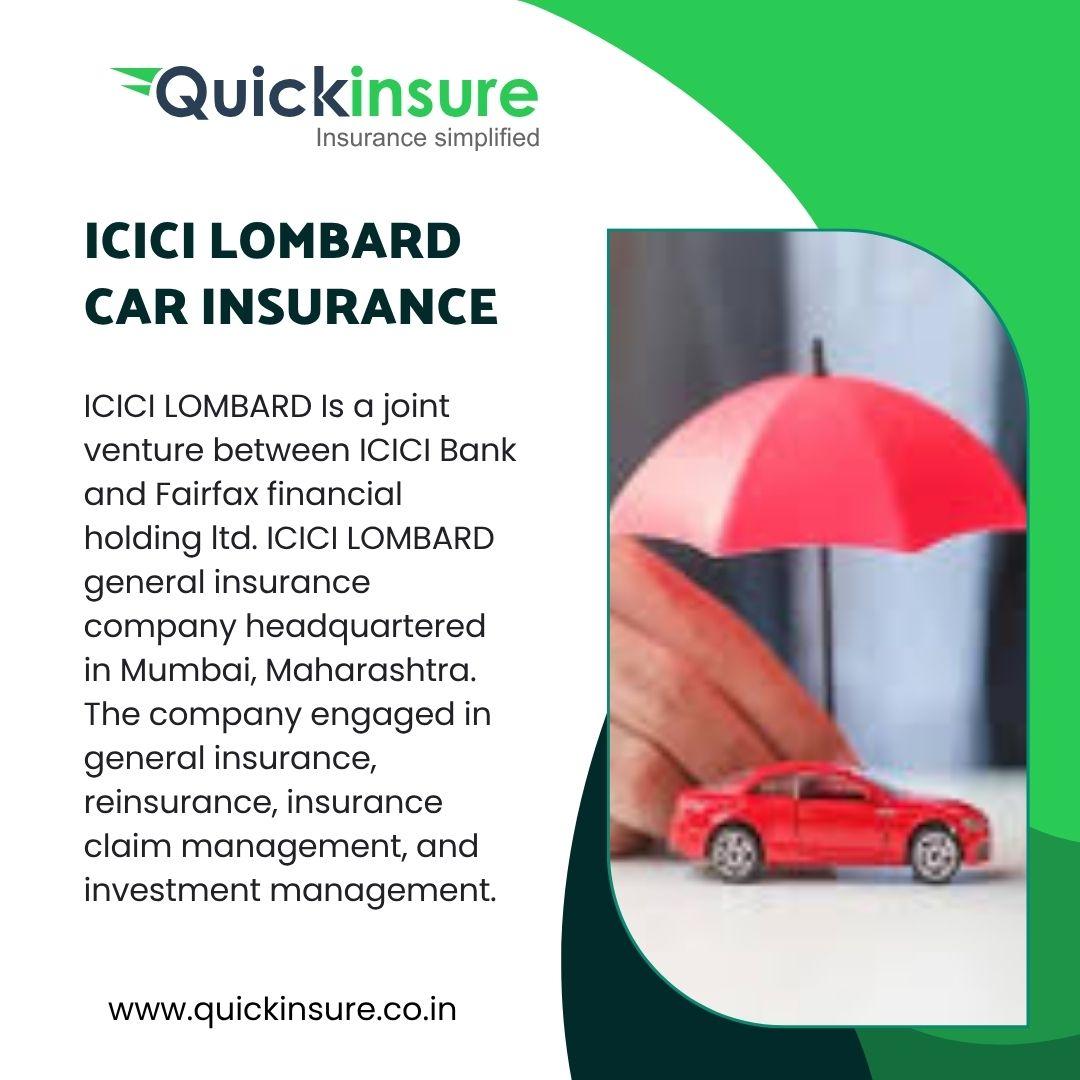 Understanding ICICI Lombard Car Insurance Policy Benefits and Coverage by Quickinsure