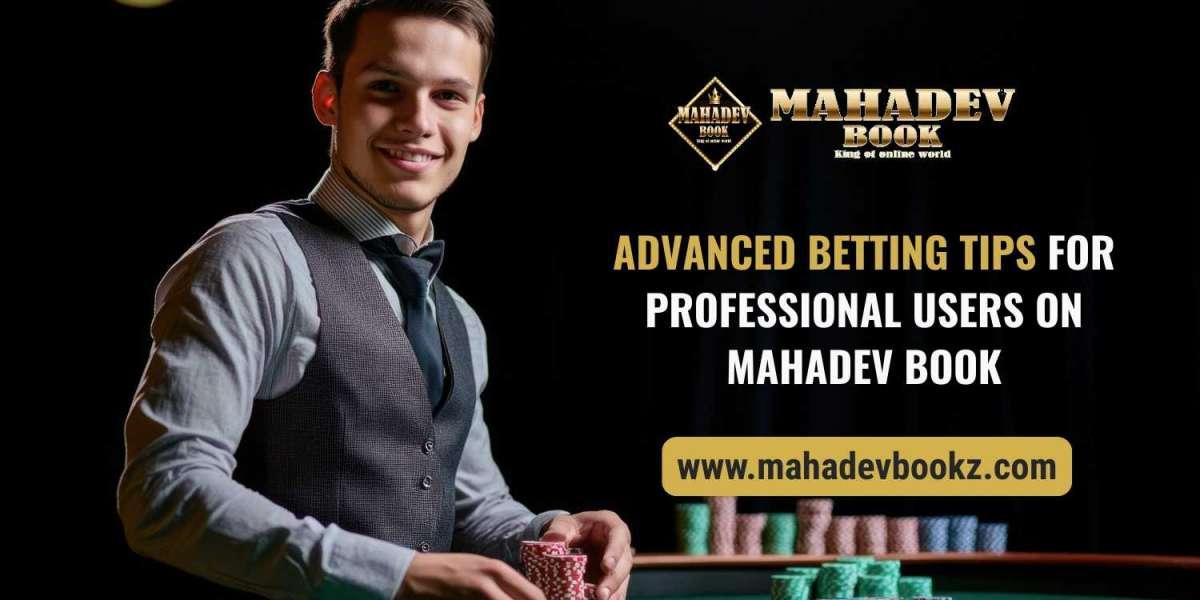 Advanced Betting Tips for Professional Users on Mahadev Book